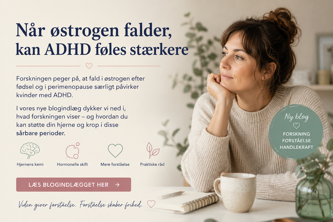 Når østrogen falder: Hvorfor ADHD kan føles sværere efter fødsel og i overgangsalderen
